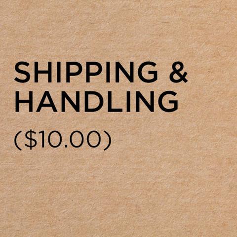 Shipping & Handling $10.00